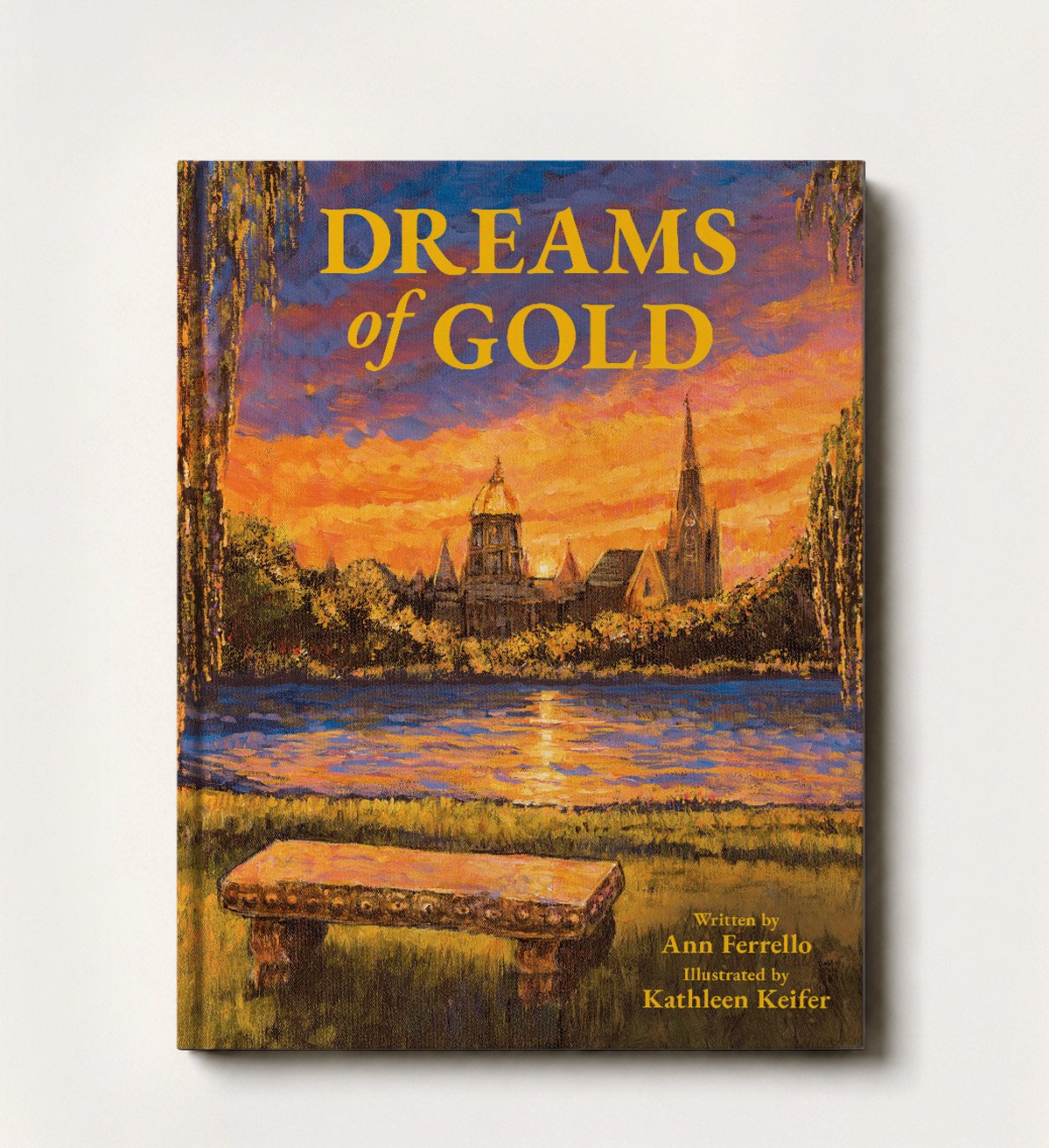 Dreams of Gold front cover — written by Ann Ferrello and illustrated by Kathleen Keifer