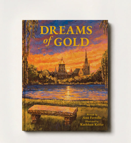 Dreams of Gold front cover — written by Ann Ferrello and illustrated by Kathleen Keifer